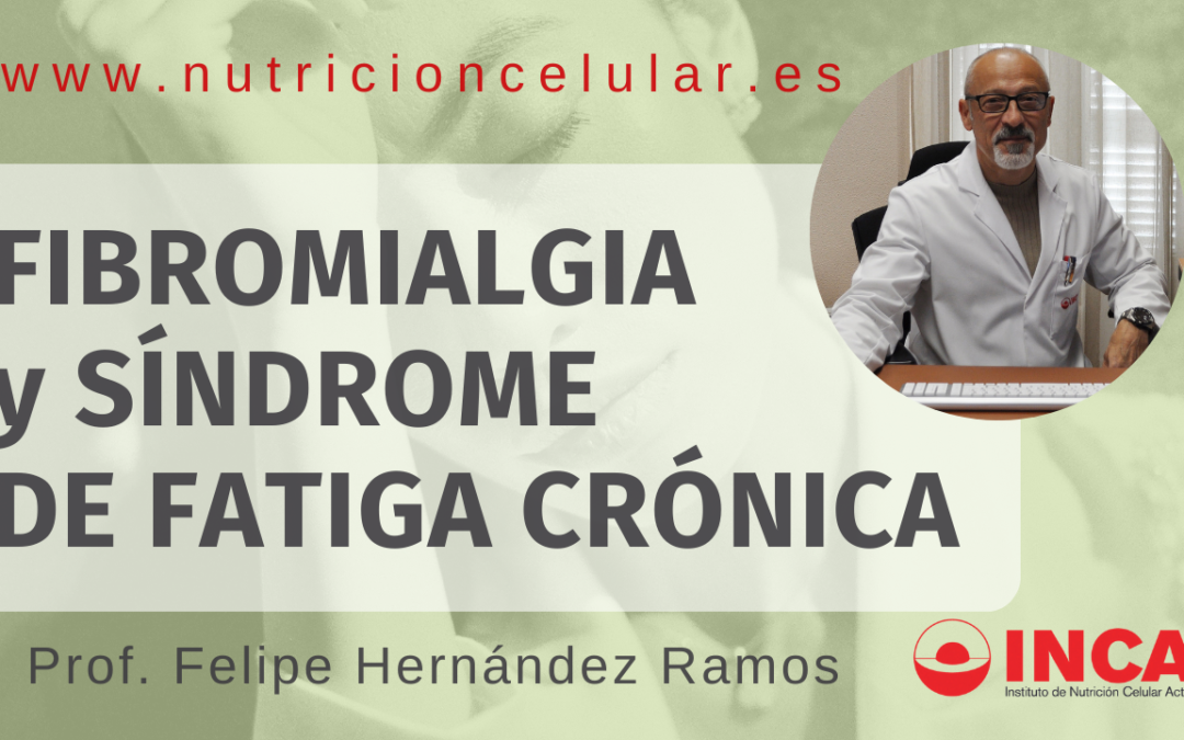 FIBROMIALGIA y SÍNDROME DE FATIGA CRÓNICA